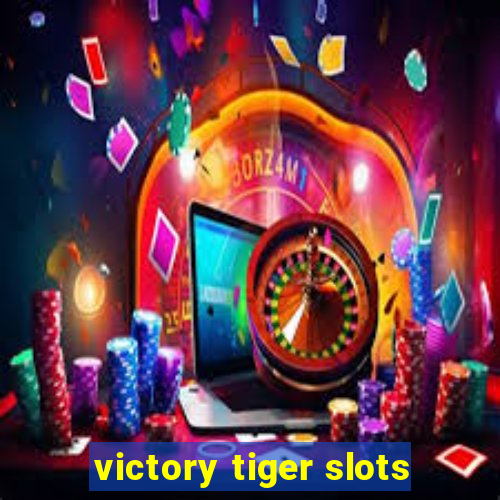 victory tiger slots